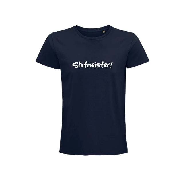 SHITMEISTER! t-shirt